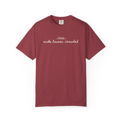 Comfort Colors® Make Heaven Crowded Shirt - Coquette Christian Faith Tee