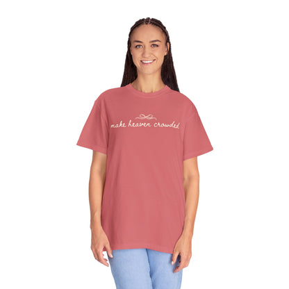 Comfort Colors® Make Heaven Crowded Shirt - Coquette Christian Faith Tee