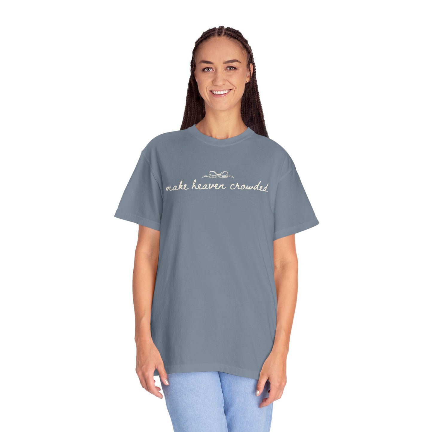 Comfort Colors® Make Heaven Crowded Shirt - Coquette Christian Faith Tee