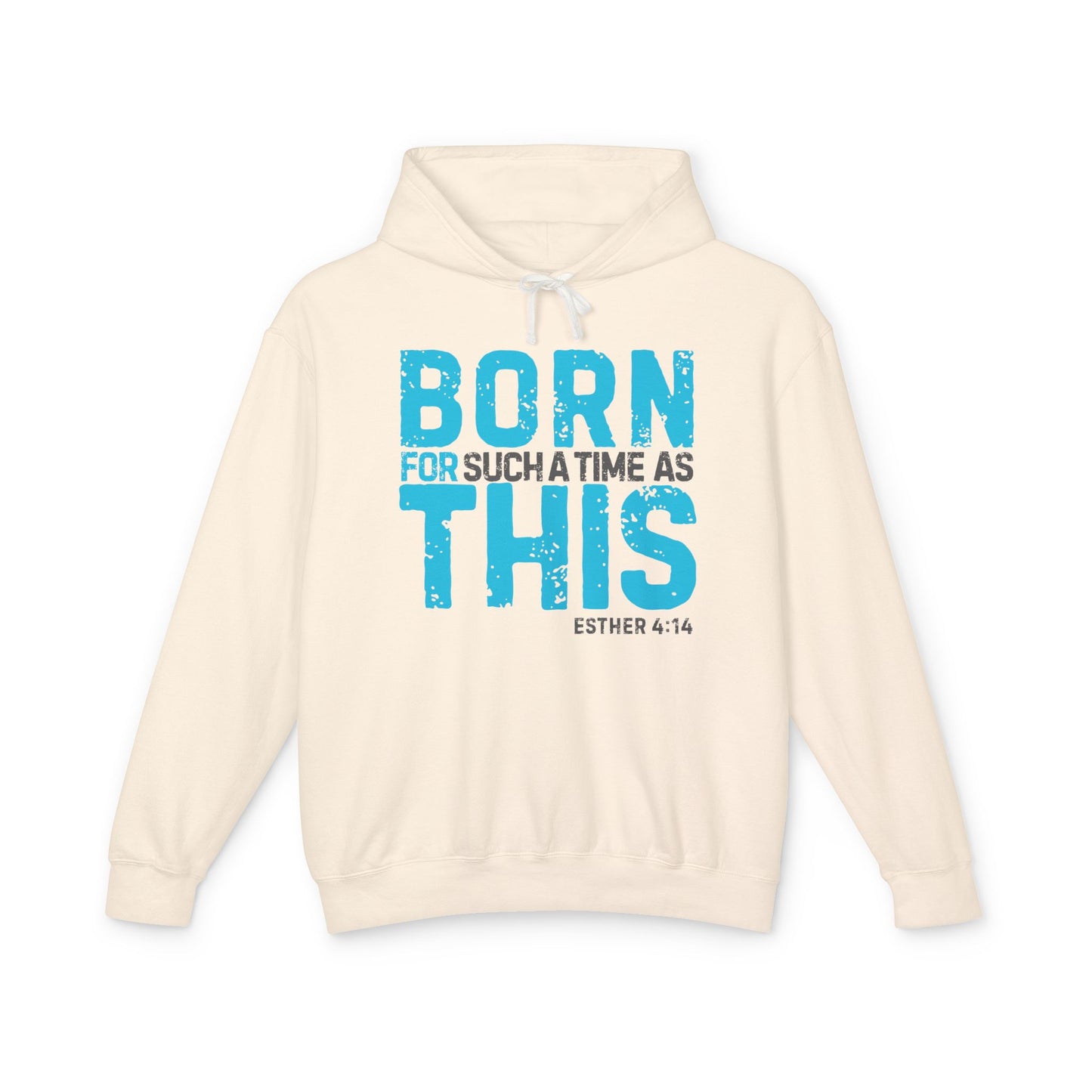 Born for Such a Time Hoodie – Esther 4:14 Scripture Hoodie
