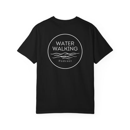 Water Walking Podcast T-Shirt | Walk by Faith Tee (Matthew 14:29)