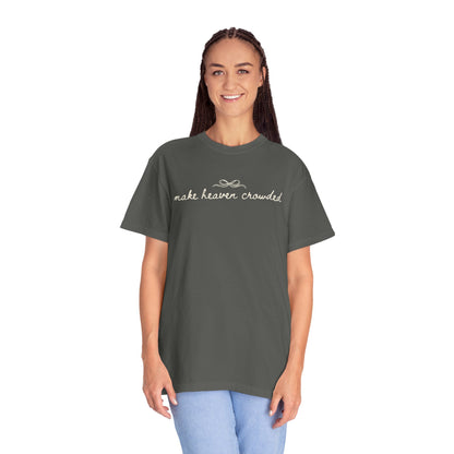 Comfort Colors® Make Heaven Crowded Shirt - Coquette Christian Faith Tee