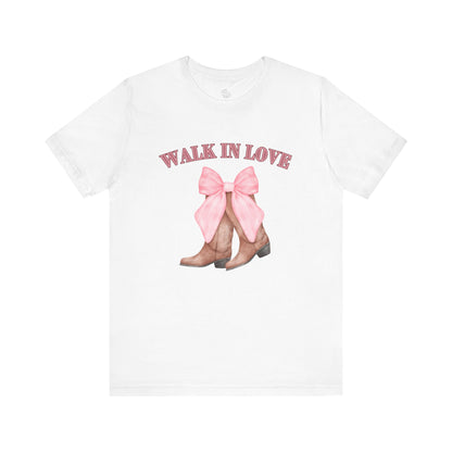 Walk in Love Cowboy Boots T-Shirt, Western Graphic Tee for Women