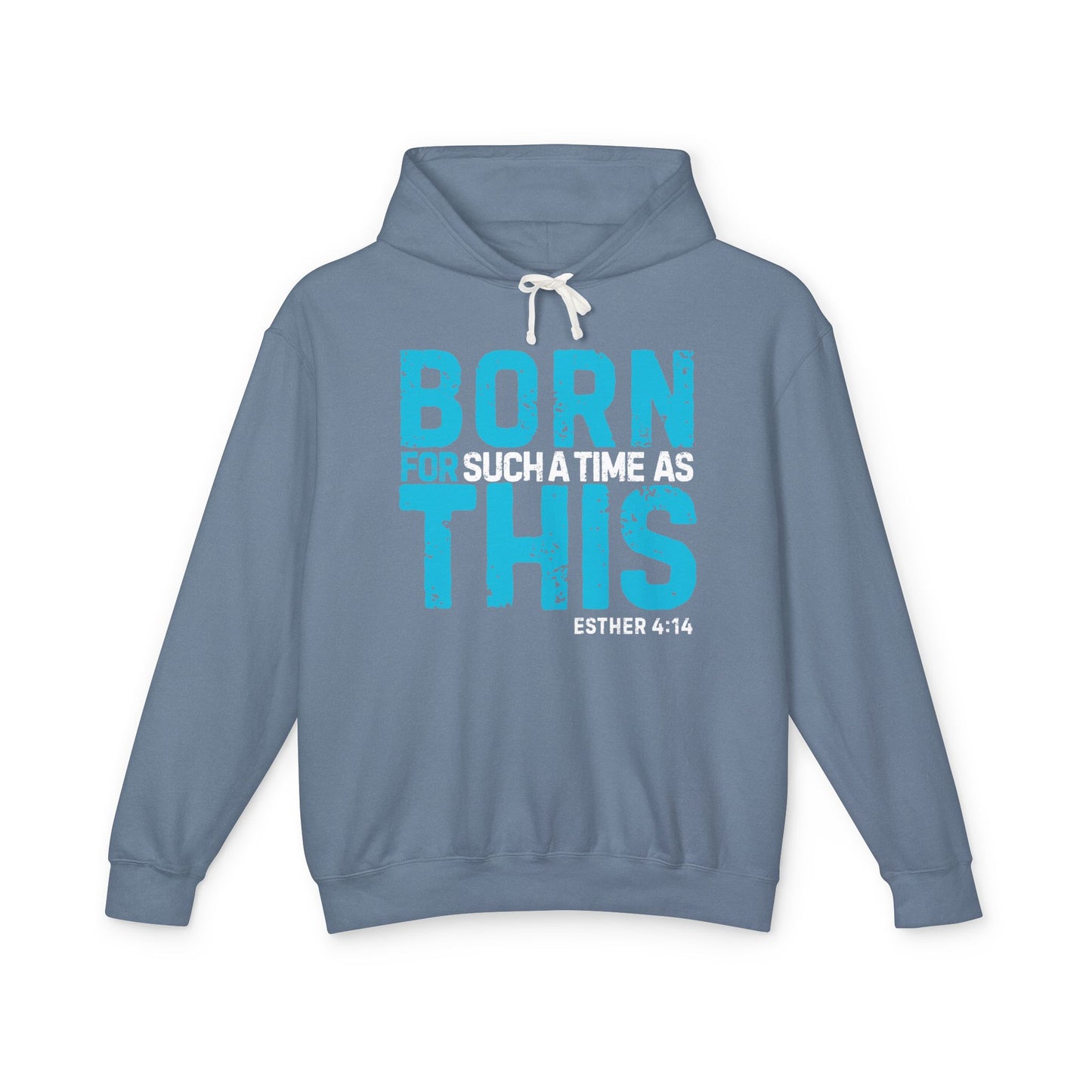 Born for Such a Time Hoodie – Esther 4:14 Scripture Hoodie