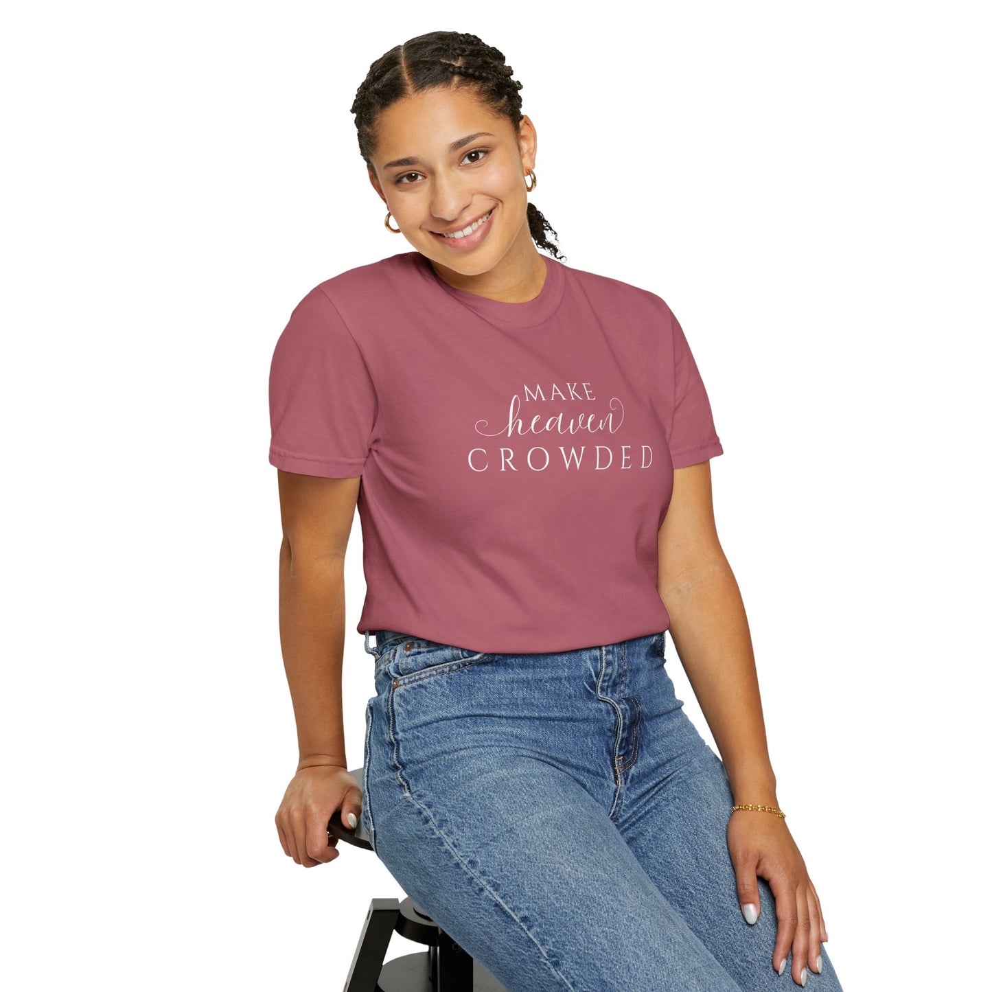 Comfort Colors® Make Heaven Crowded Christian Shirt - Bible Verse Tee