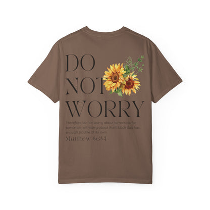 Do Not Worry T-Shirt | Matthew 6:34 Christian Sunflower Tee