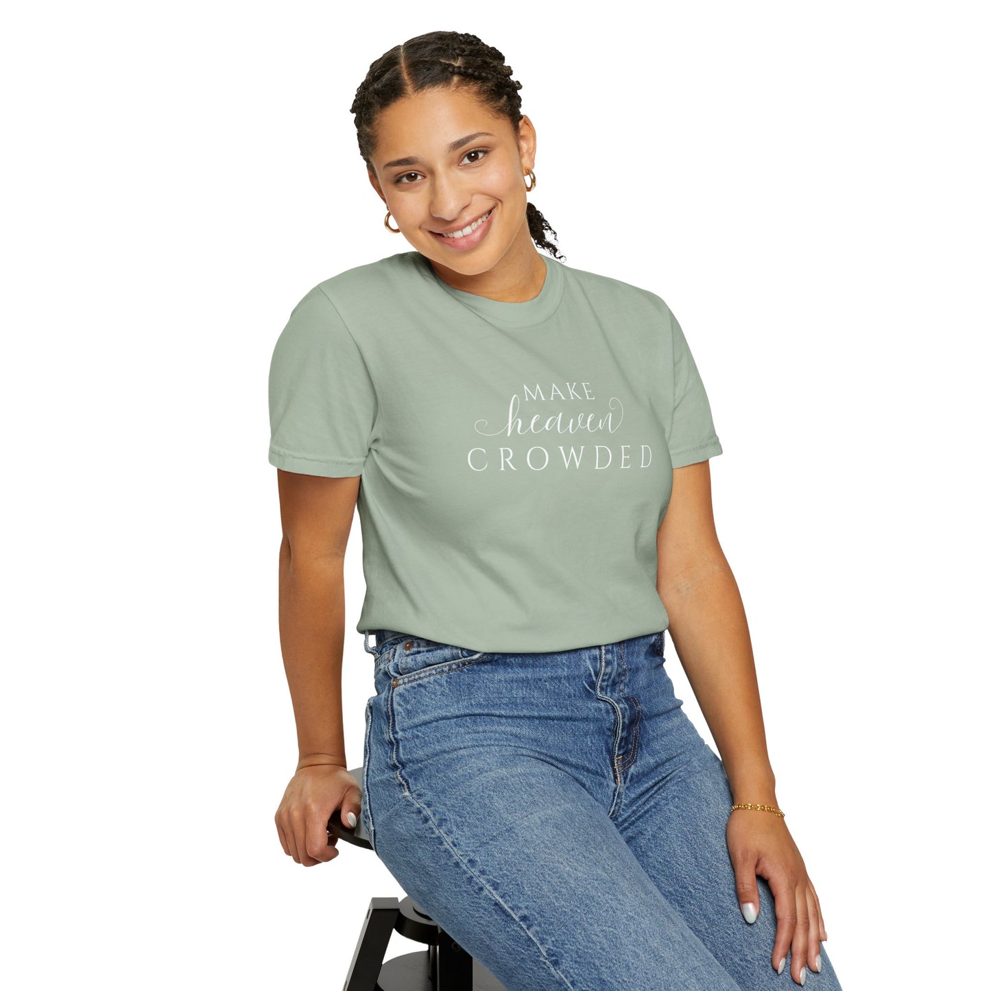 Comfort Colors® Make Heaven Crowded Christian Shirt - Bible Verse Tee