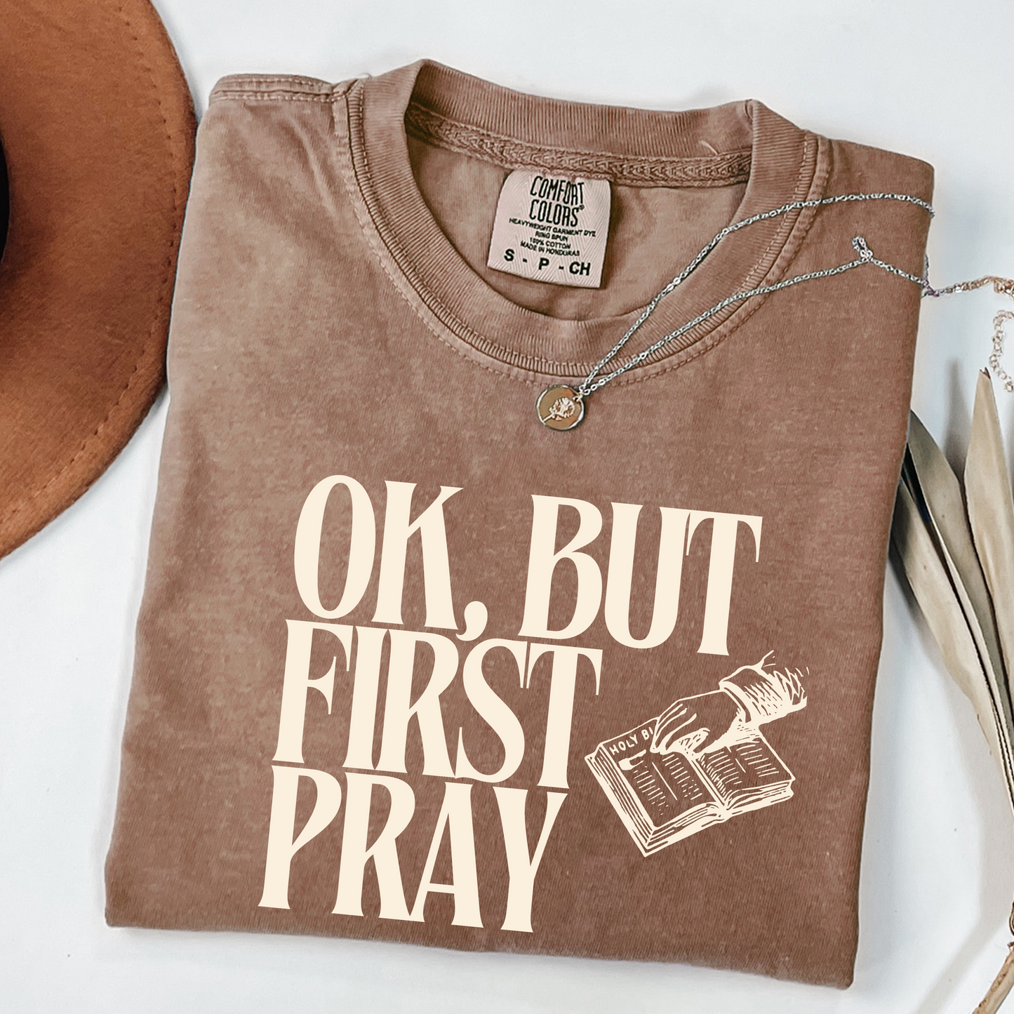 OK, BUT FIRST PRAY T-Shirt – Funny Christian Faith Tee