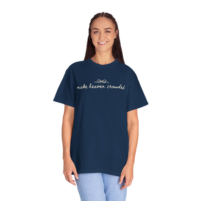 Comfort Colors® Make Heaven Crowded Shirt - Coquette Christian Faith Tee
