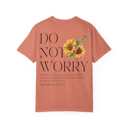 Do Not Worry T-Shirt | Matthew 6:34 Christian Sunflower Tee