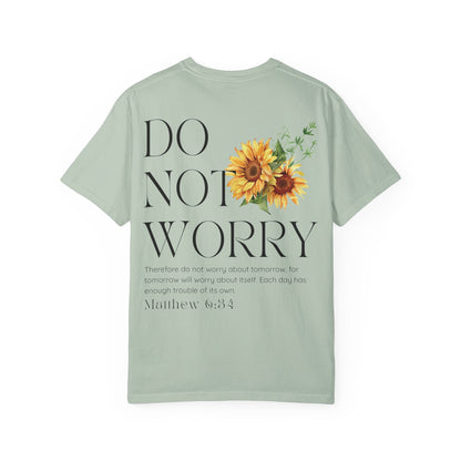Do Not Worry T-Shirt | Matthew 6:34 Christian Sunflower Tee