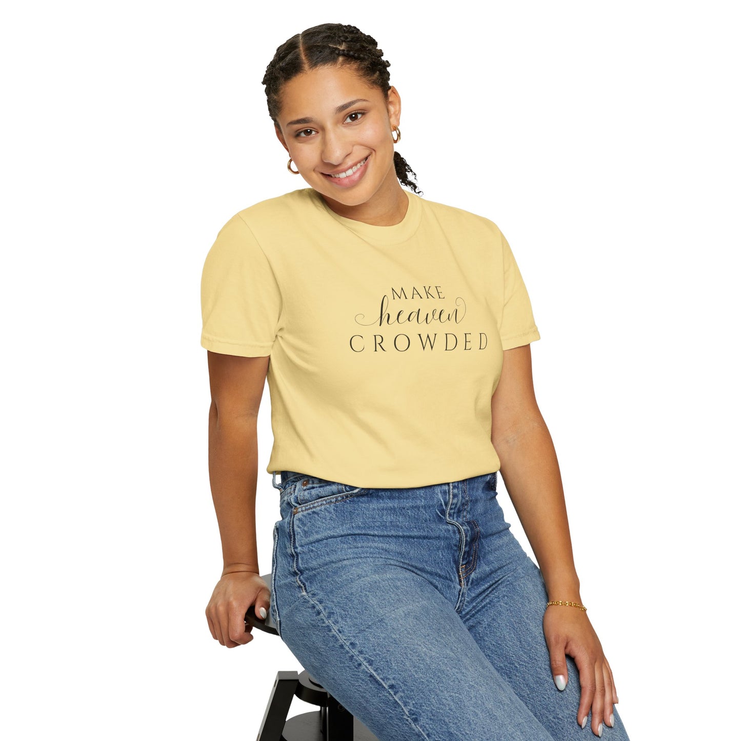 Comfort Colors® Make Heaven Crowded Christian Shirt - Bible Verse Tee