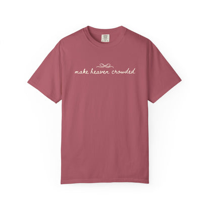 Comfort Colors® Make Heaven Crowded Shirt - Coquette Christian Faith Tee