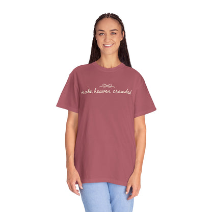 Comfort Colors® Make Heaven Crowded Shirt - Coquette Christian Faith Tee