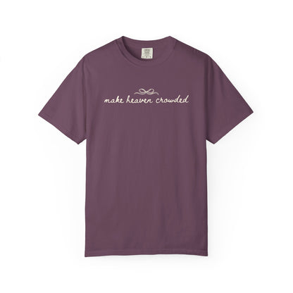 Comfort Colors® Make Heaven Crowded Shirt - Coquette Christian Faith Tee